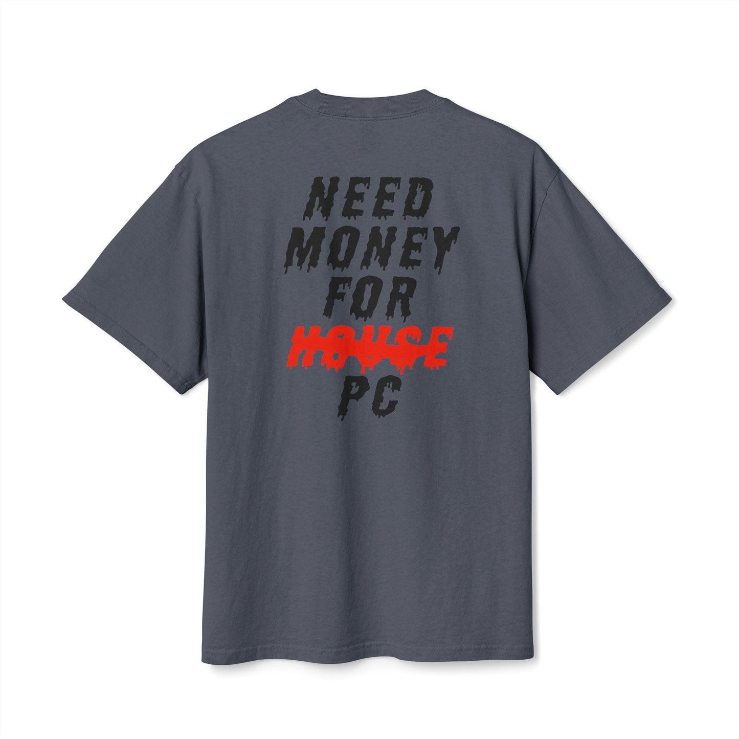 NEED MONEY - T-SHIRT
