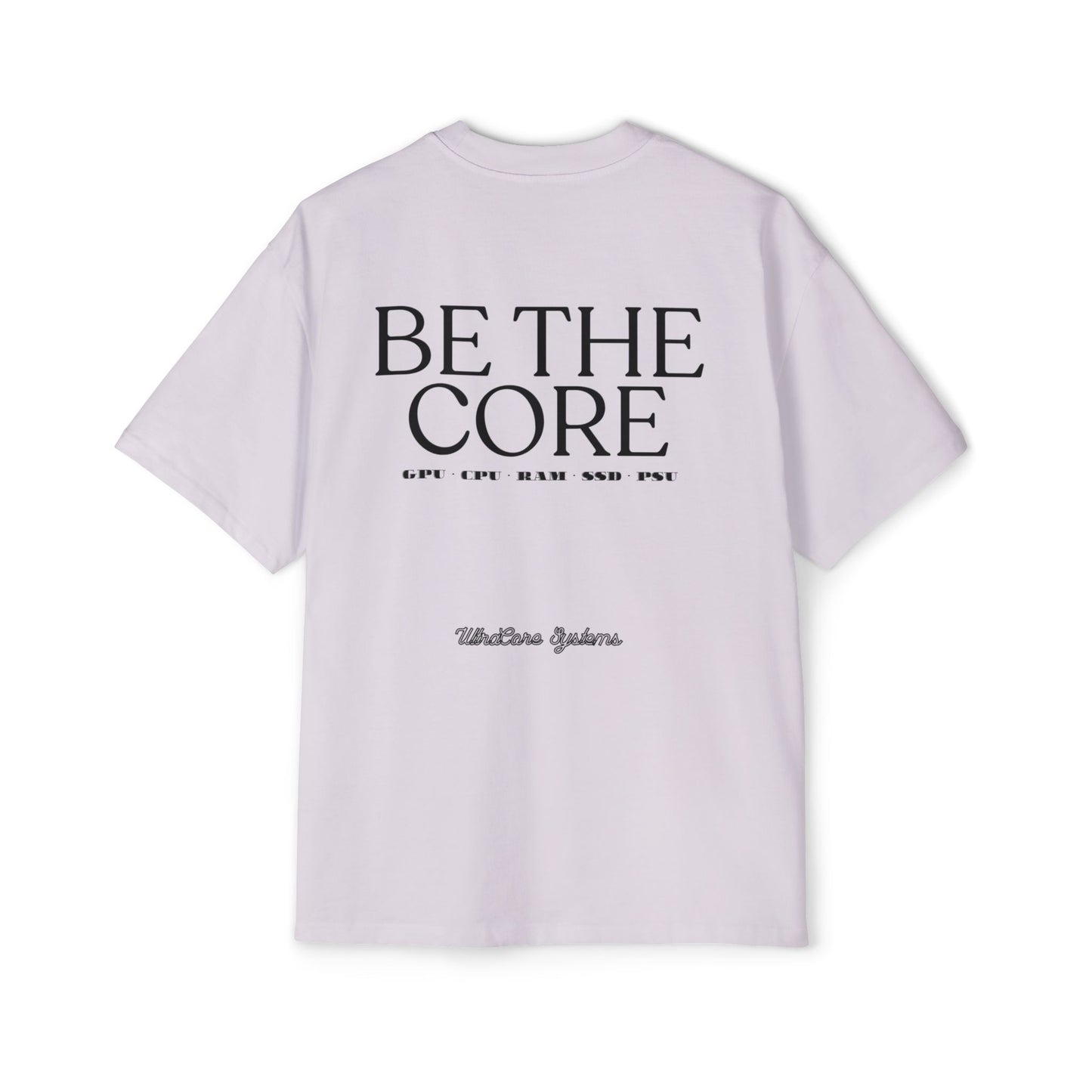BE THE CORE - OVERSIZED TEE