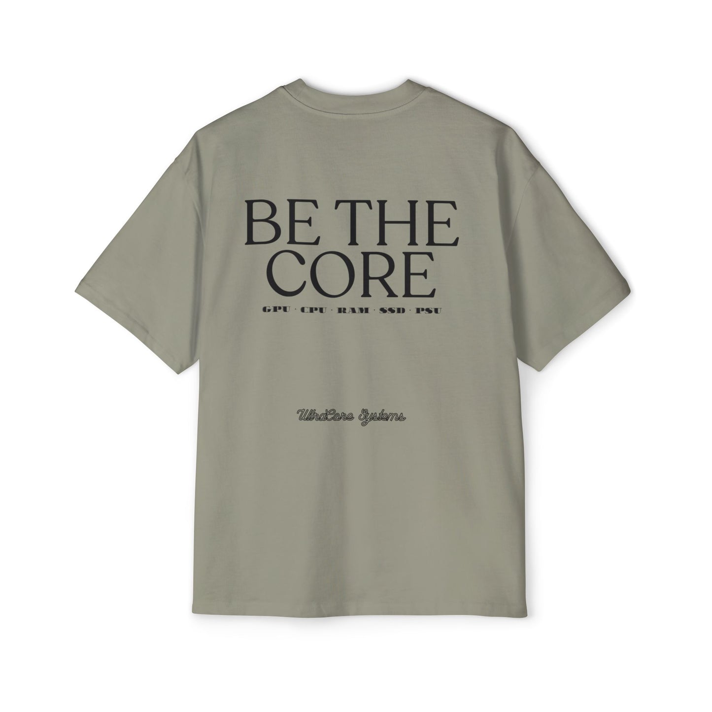 BE THE CORE - OVERSIZED TEE