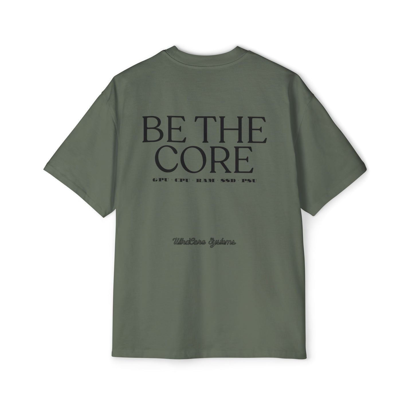 BE THE CORE - OVERSIZED TEE