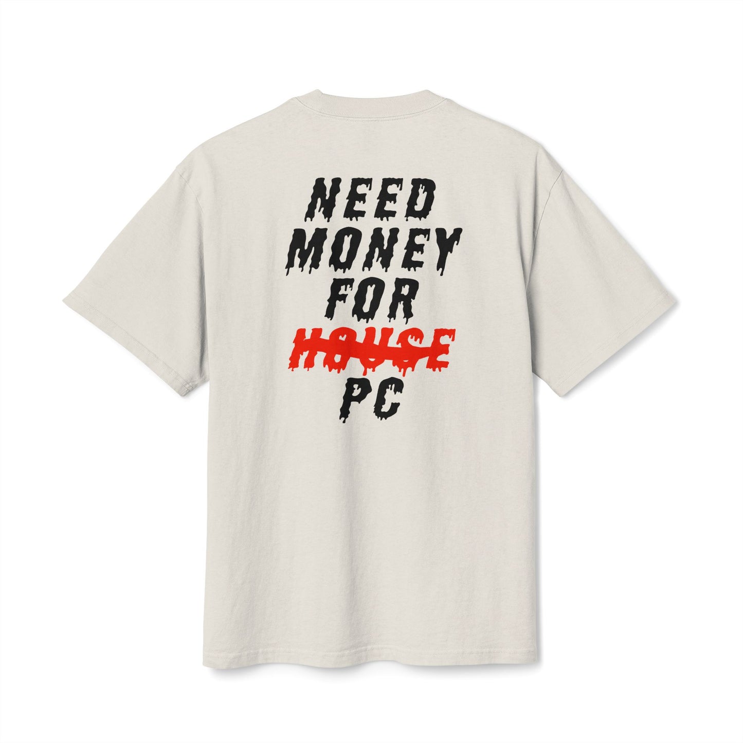 NEED MONEY - T-SHIRT