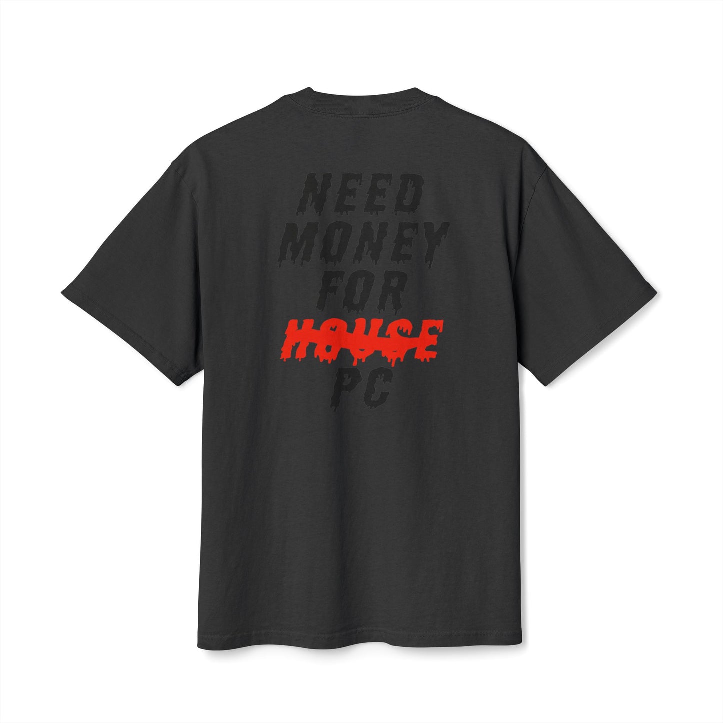 NEED MONEY - T-SHIRT