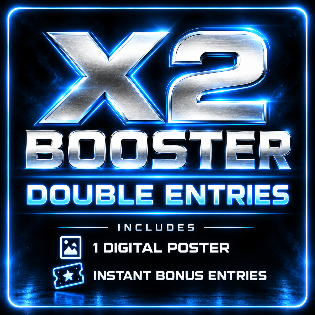 2X Entry Offer & Digital Poster
