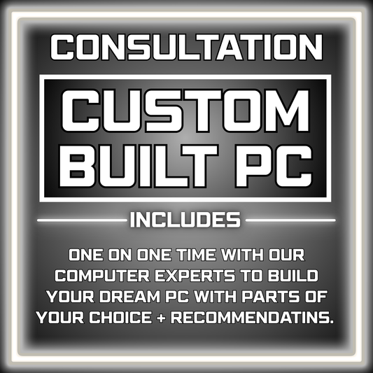 CUSTOM PC CONSULTATION